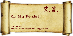 Király Mendel névjegykártya